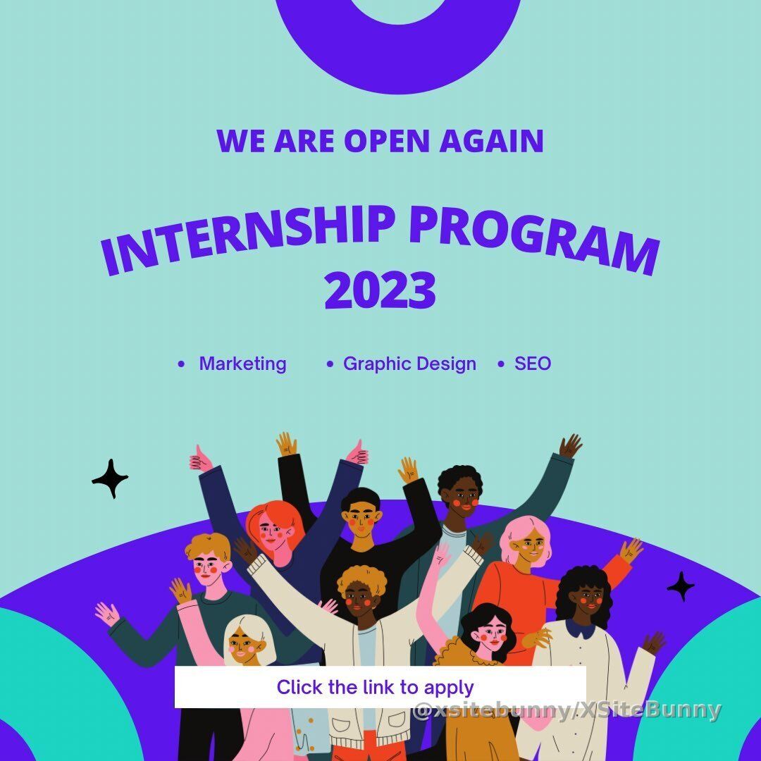 We are currently accepting internships at XSite Bunny. https://www.xsitebunny.com/careeratxsitebunny 